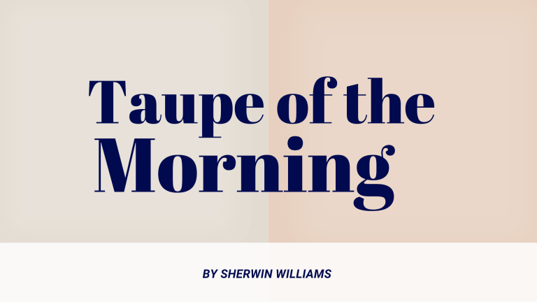 taupe-of-the-morning-768x432