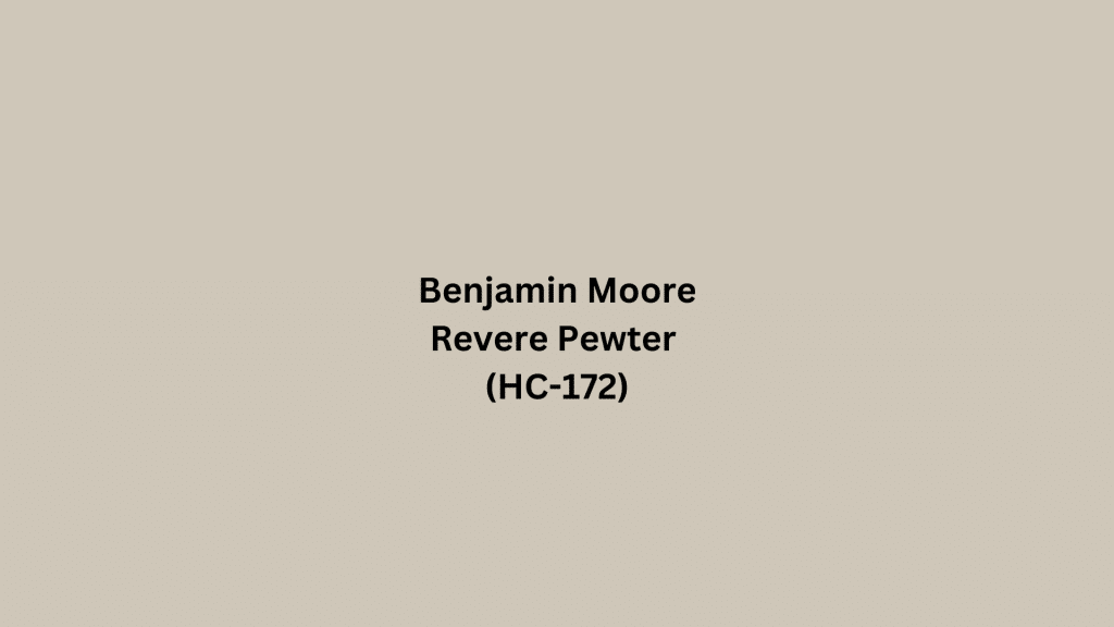 Revere Pewter Benjamin Moore (HC-172): The Ultimate Guide - HelpWithDIY