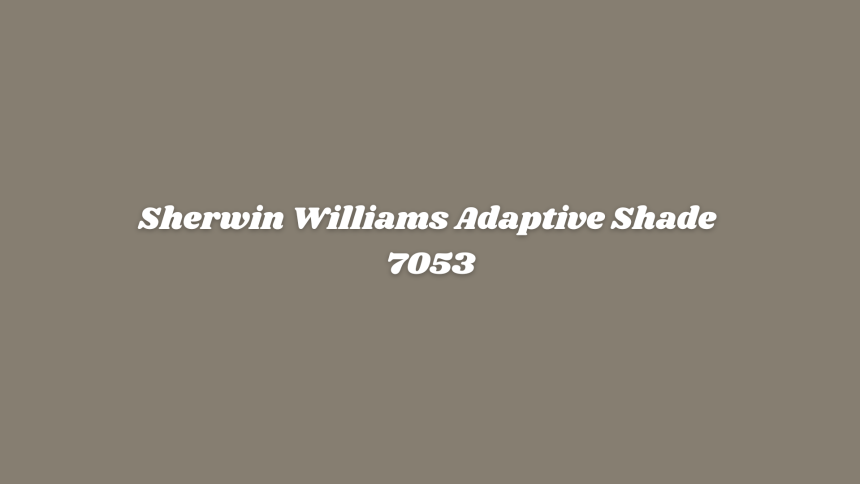Sherwin Williams Adaptive Shade: A Detailed Review
