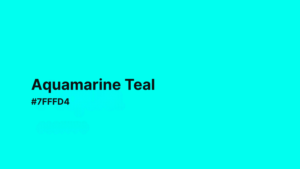 Aquamarine Teal