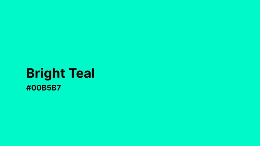 Bright Teal