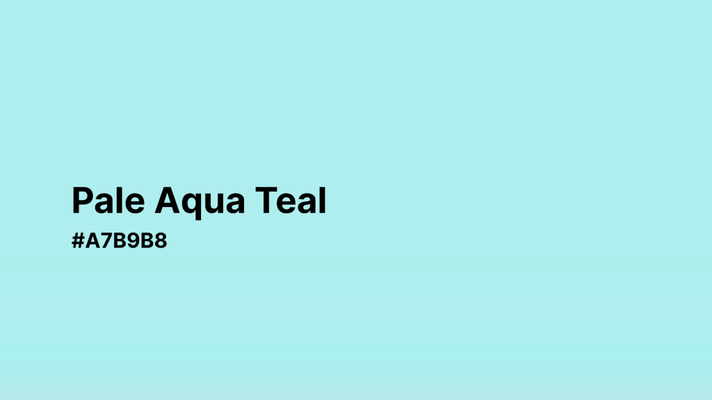Pale Aqua Teal