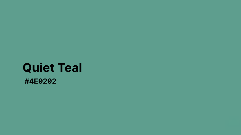 Quiet Teal