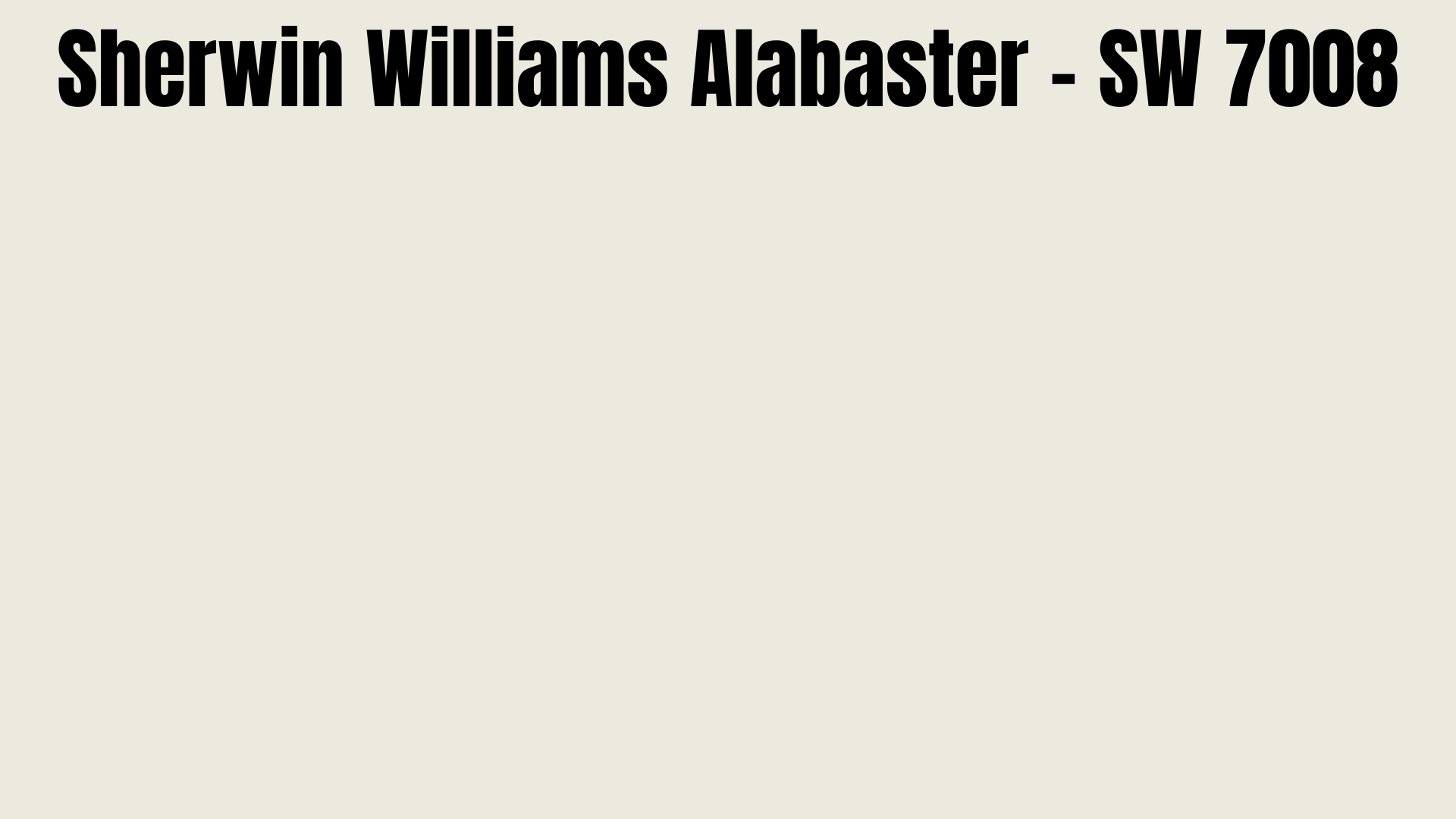 Sherwin-Williams Alabaster - SW 7008