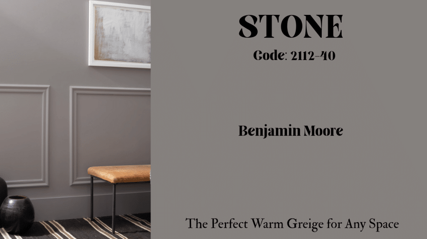 Stone (2112-40) by Benjamin Moore- The Perfect Chameleon Neutral